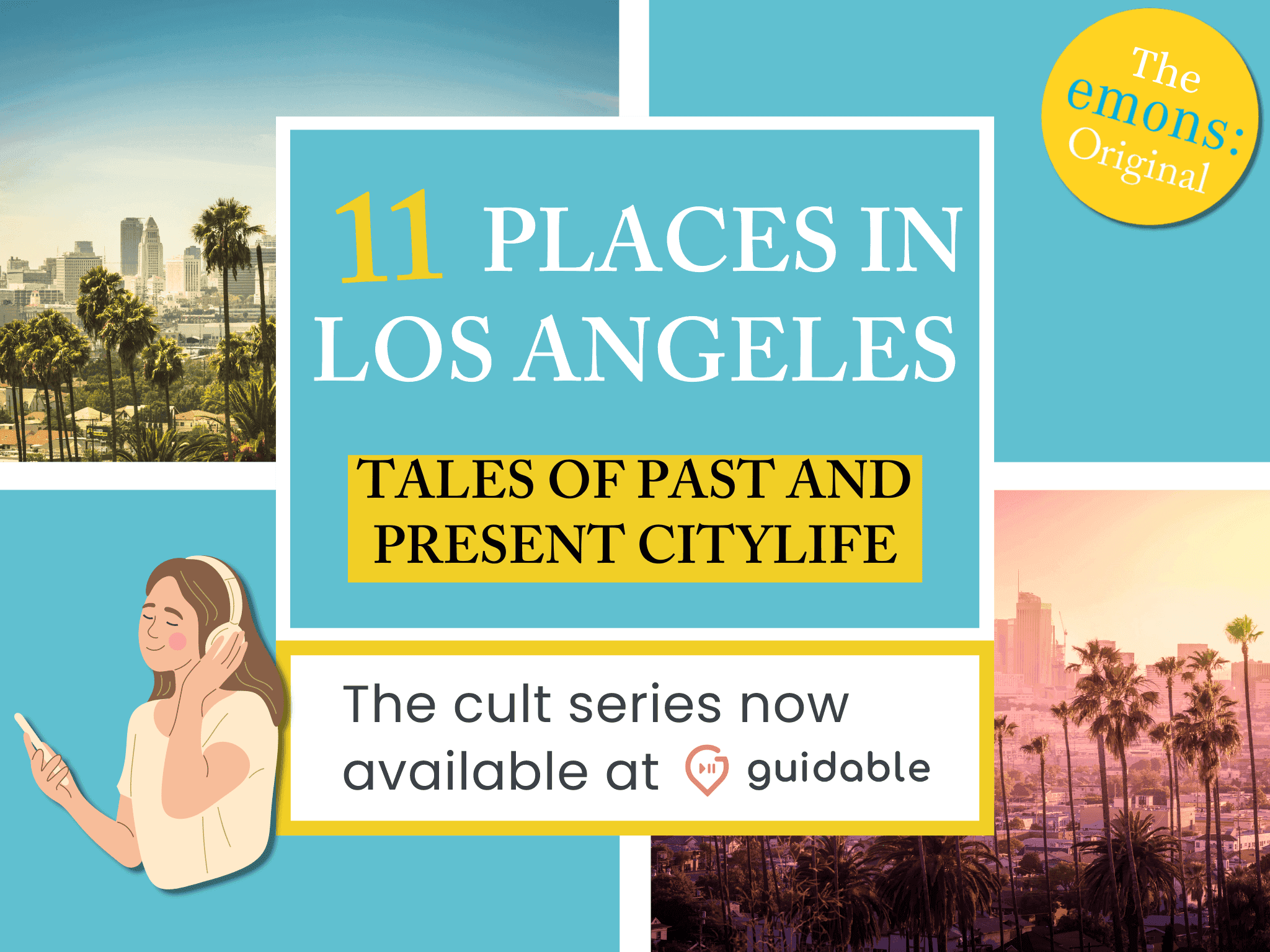 11 places in Los Angeles Tales of Past and
Present Citylife